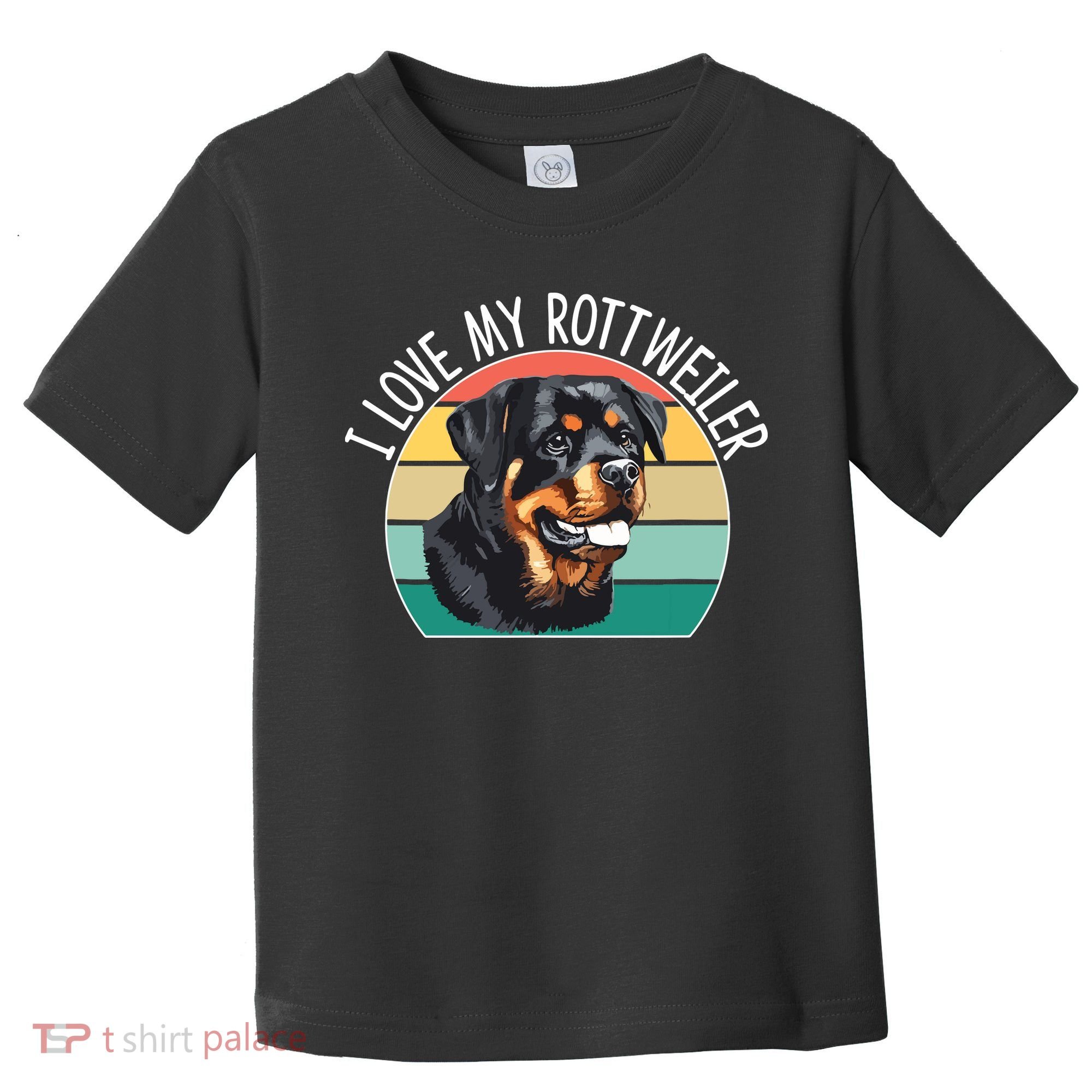I Love My Rottweiler Toddler T-Shirt