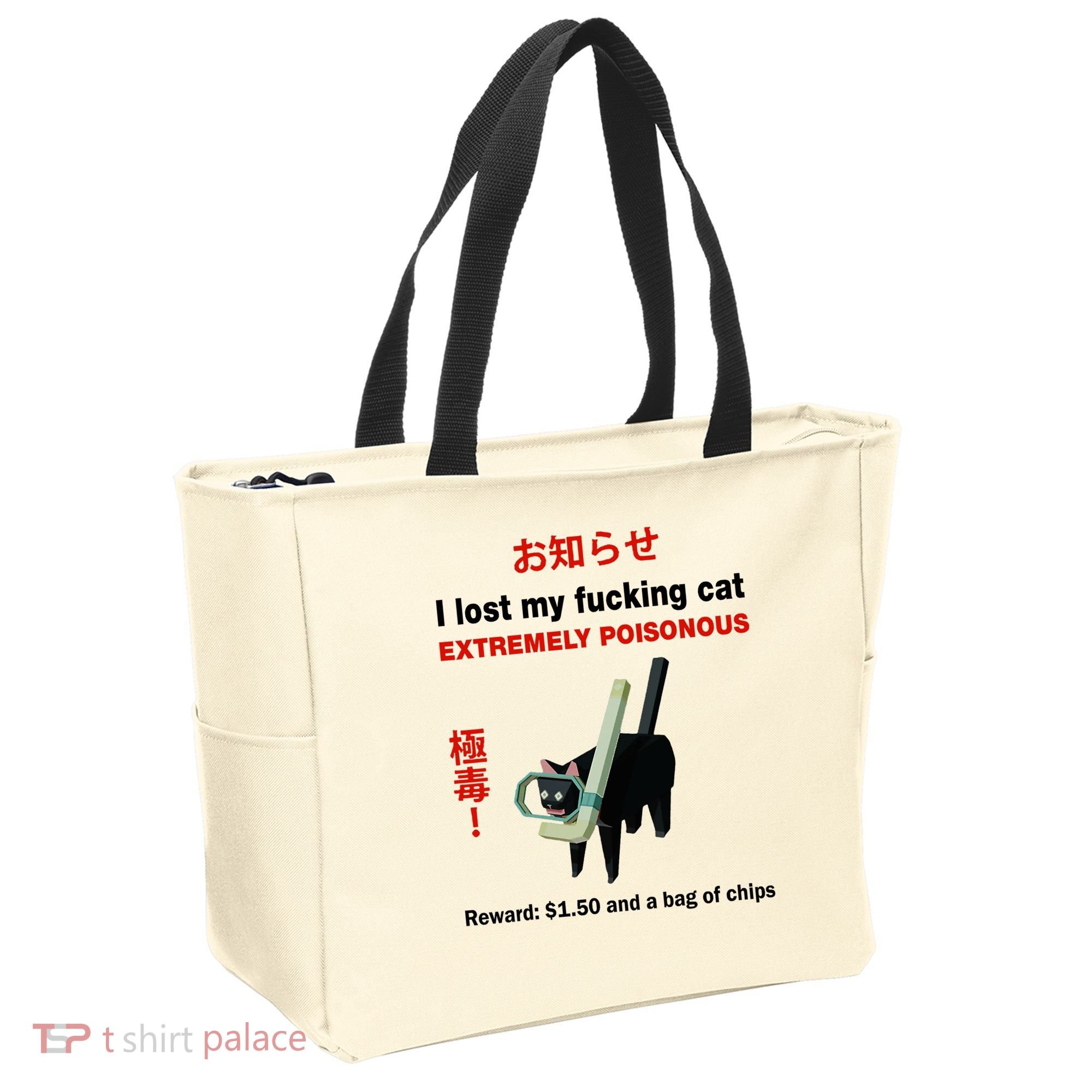 I Lost My Fucking Cat Extremely Poisonous Tote Bag