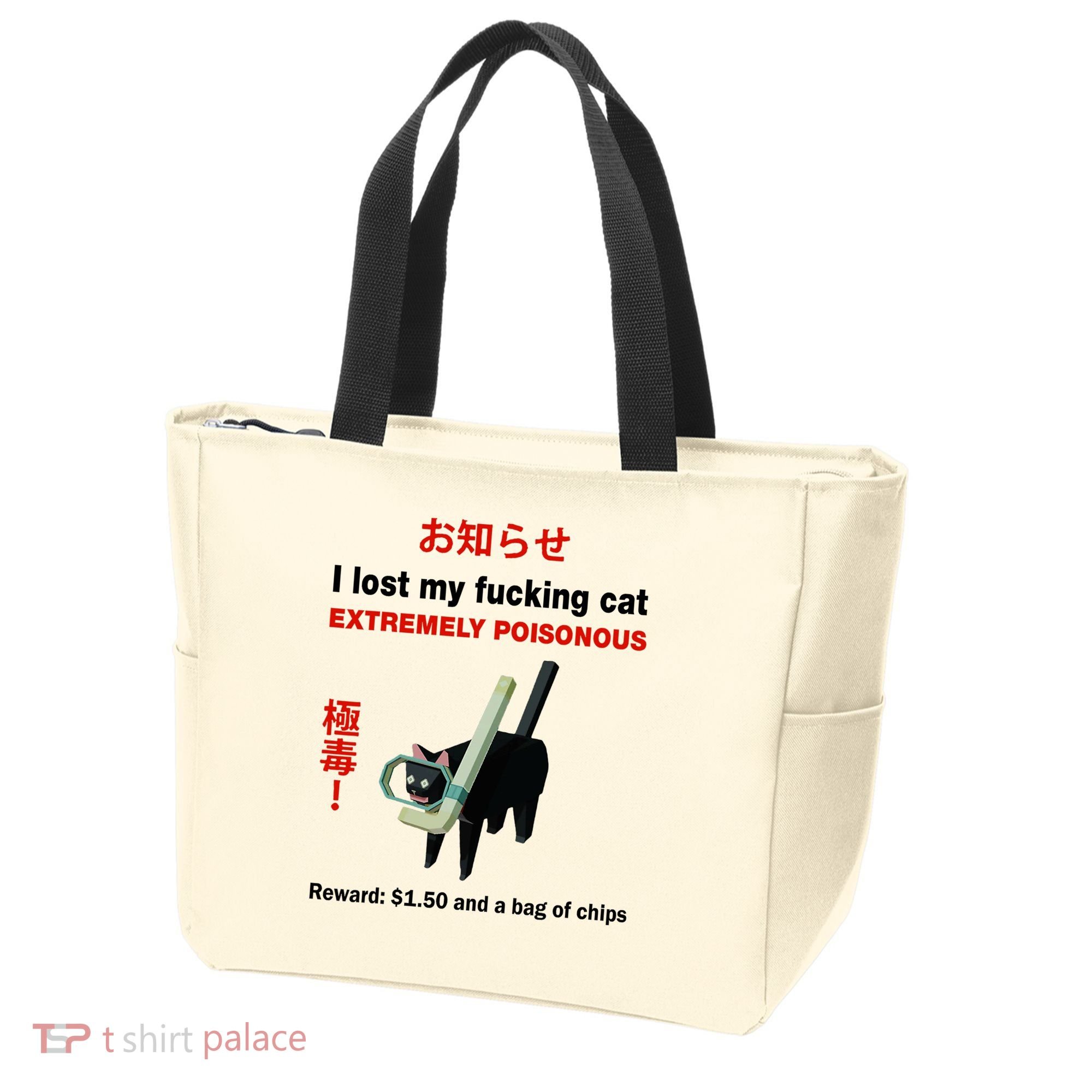 I Lost My Fucking Cat Extremely Poisonous Tote Bag