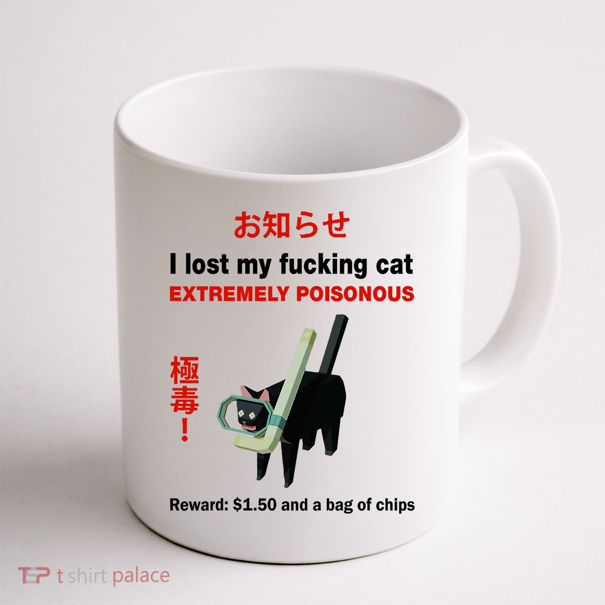 I Lost My Fucking Cat Extremely Poisonous Coffee Mug