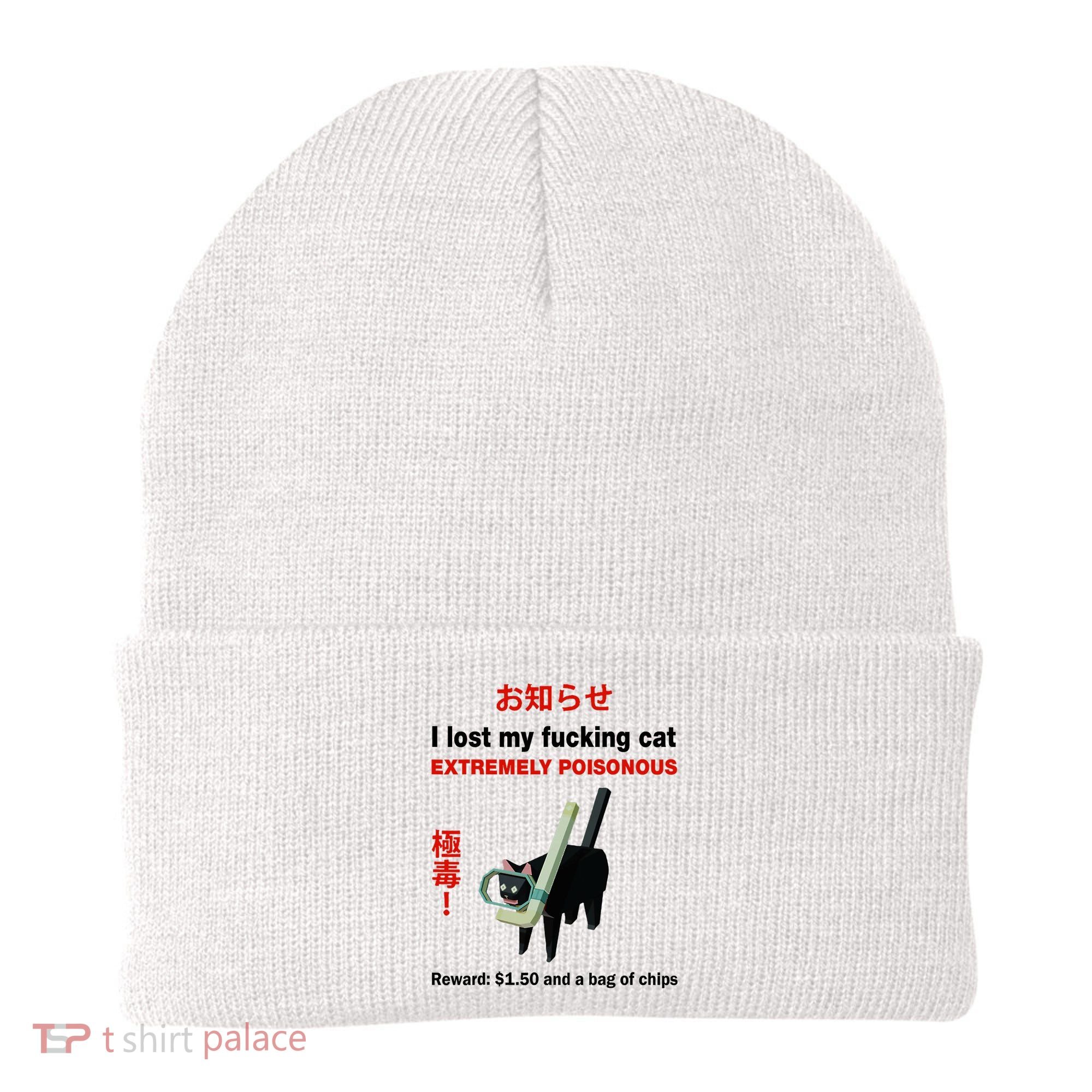 I Lost My Fucking Cat Extremely Poisonous Beanie