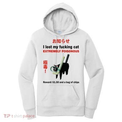I Lost My Fucking Cat Extremely Poisonous Women's Hoodie