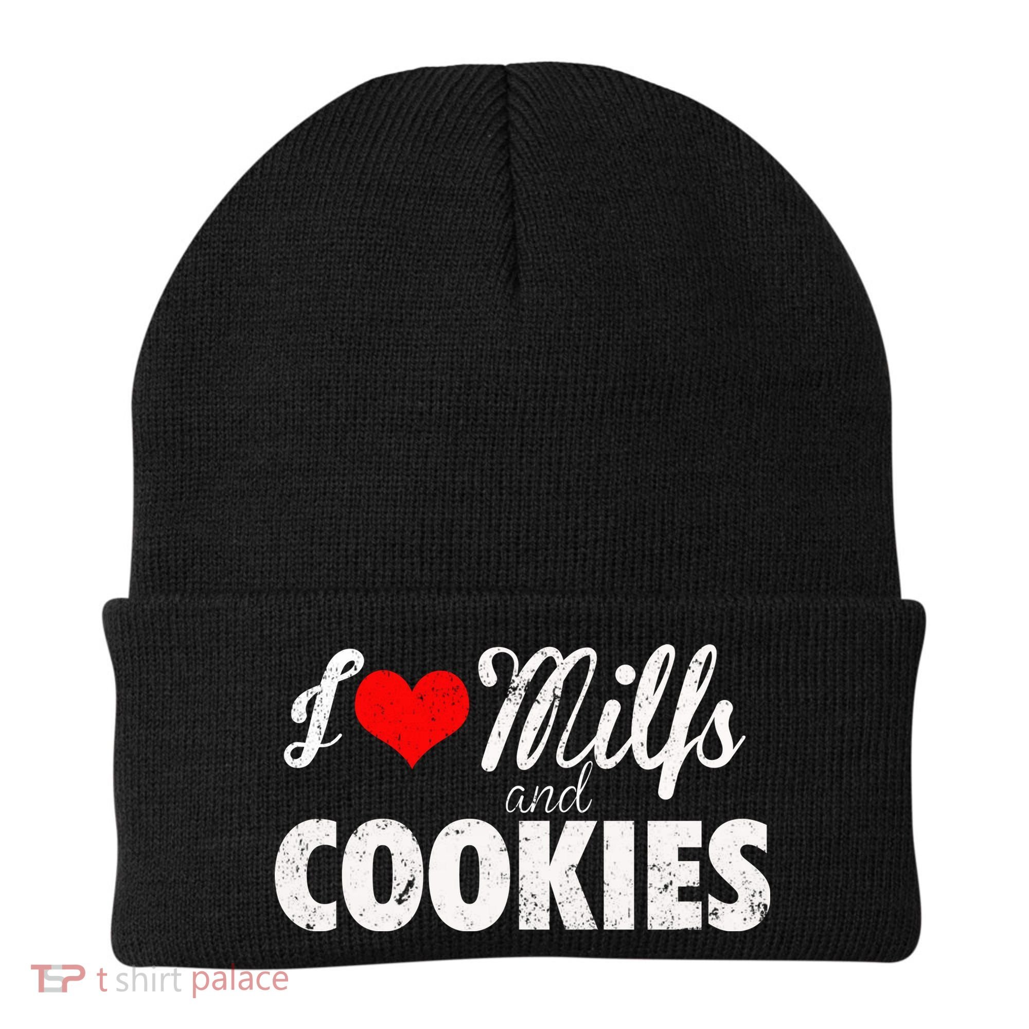 I Love Milfs And Cookies Gift Funny Cougar Lover Joke Gift Beanie