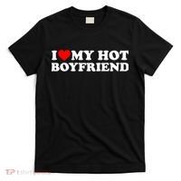 I Love My Hot Boyfriend T-Shirt thumb 0