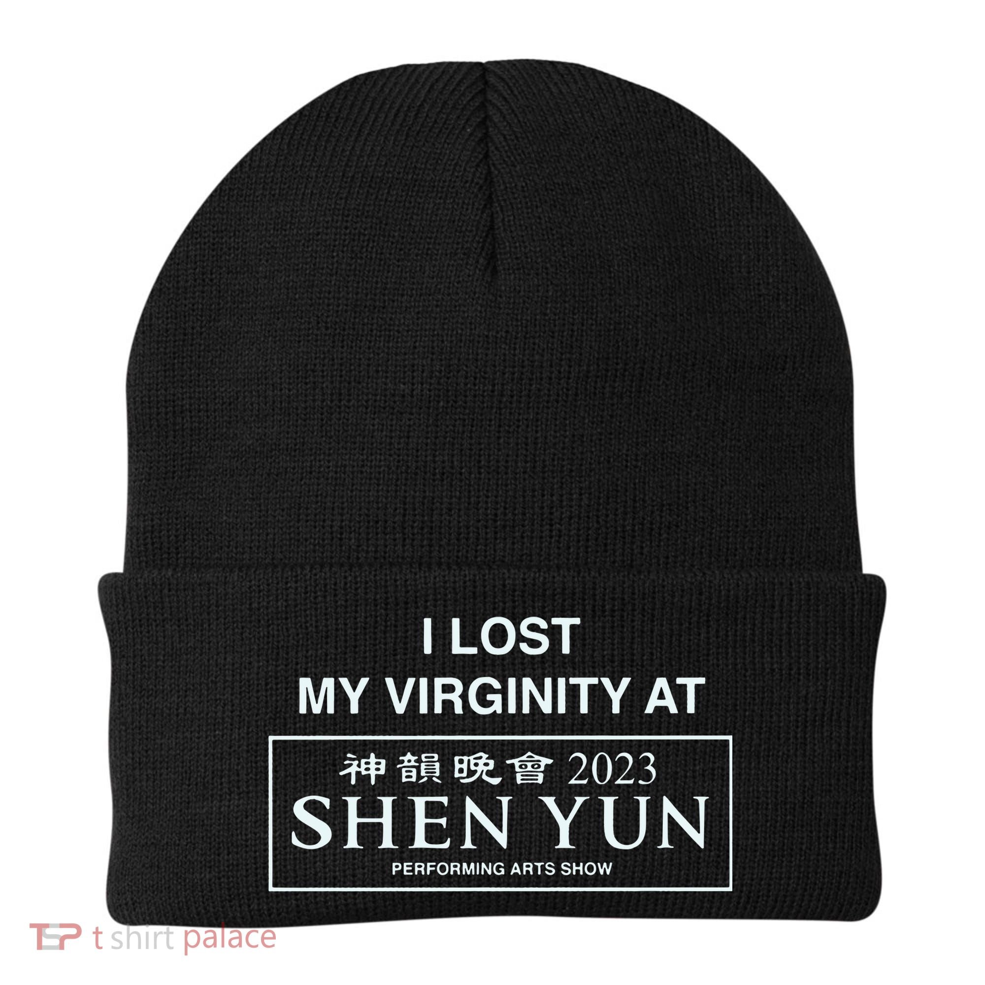 I Lost My Virginity At Shen Yun Shen Yun Beanie