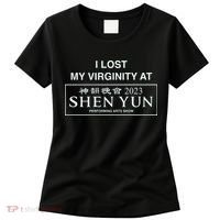I Lost My Virginity At Shen Yun Shen Yun Women's T-Shirt thumb 0