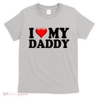 I Love My Daddy T-Shirt thumb 0