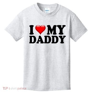 I Love My Daddy Kids T-Shirt