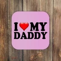 I Love My Daddy Coaster thumb 0