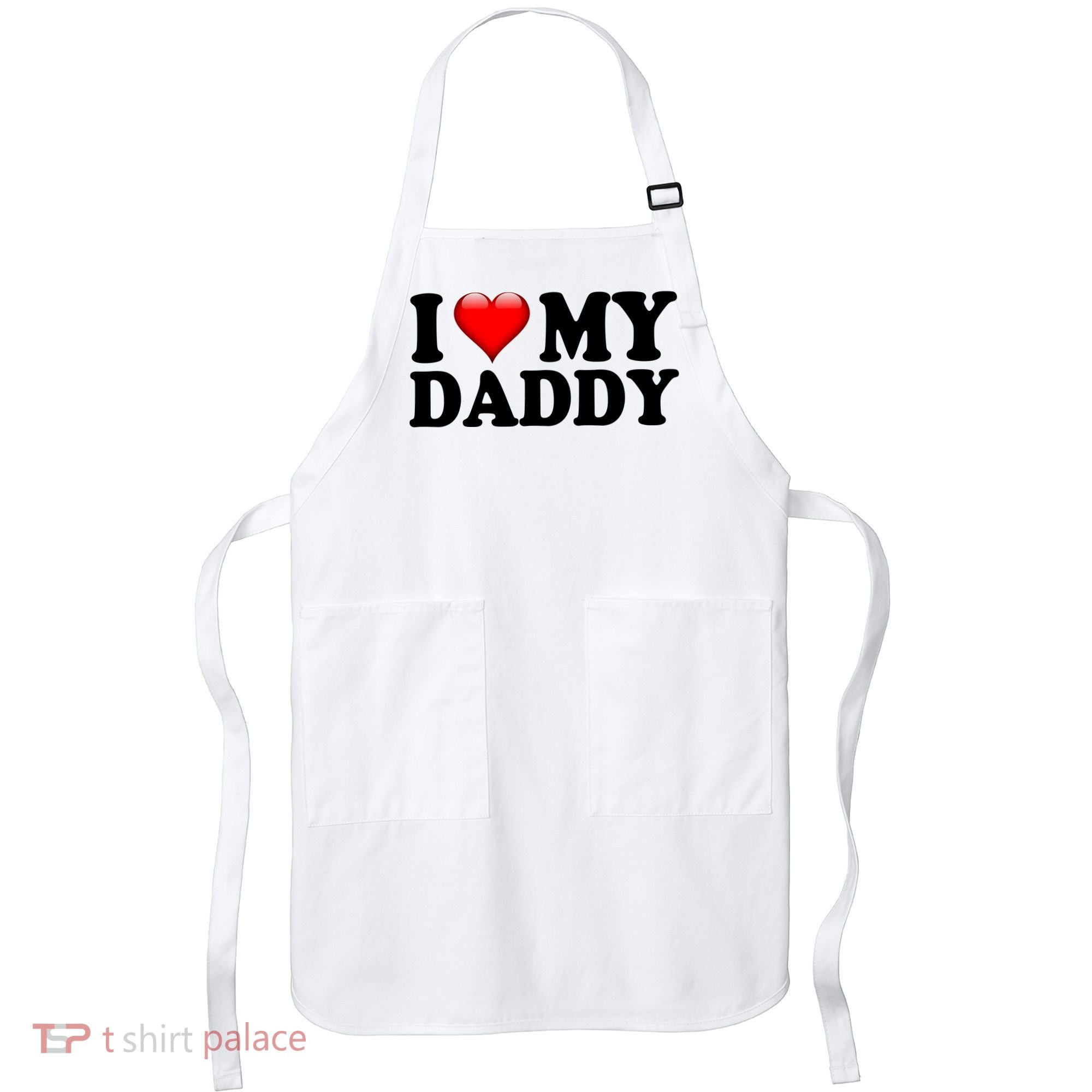 I Love My Daddy Apron