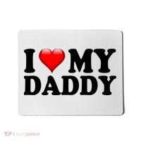 I Love My Daddy Mousepad thumb 0