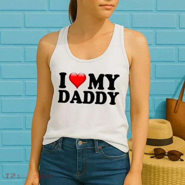 I Love My Daddy Women's Tank Top