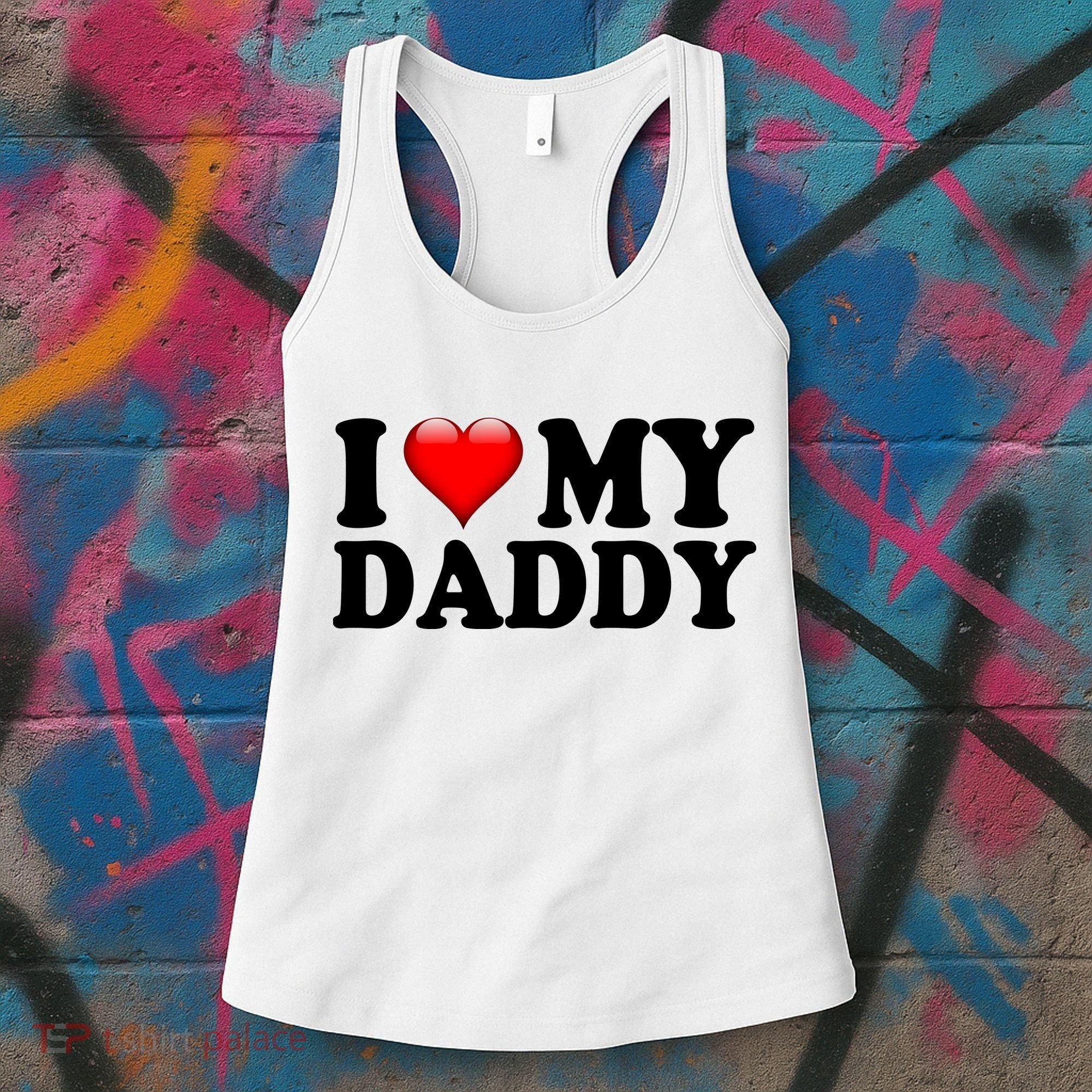 I Love My Daddy Women's Tank Top