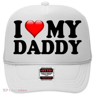 I Love My Daddy Hat