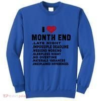 I Love Month End Funny Accountants Quotes Birthday Funny Gift Cool Gift Sweatshirt thumb 0