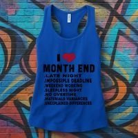 I Love Month End Funny Accountants Quotes Birthday Funny Gift Cool Gift Women's Tank Top thumb 3