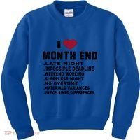 I Love Month End Funny Accountants Quotes Birthday Funny Gift Cool Gift Kids Sweatshirt thumb 0