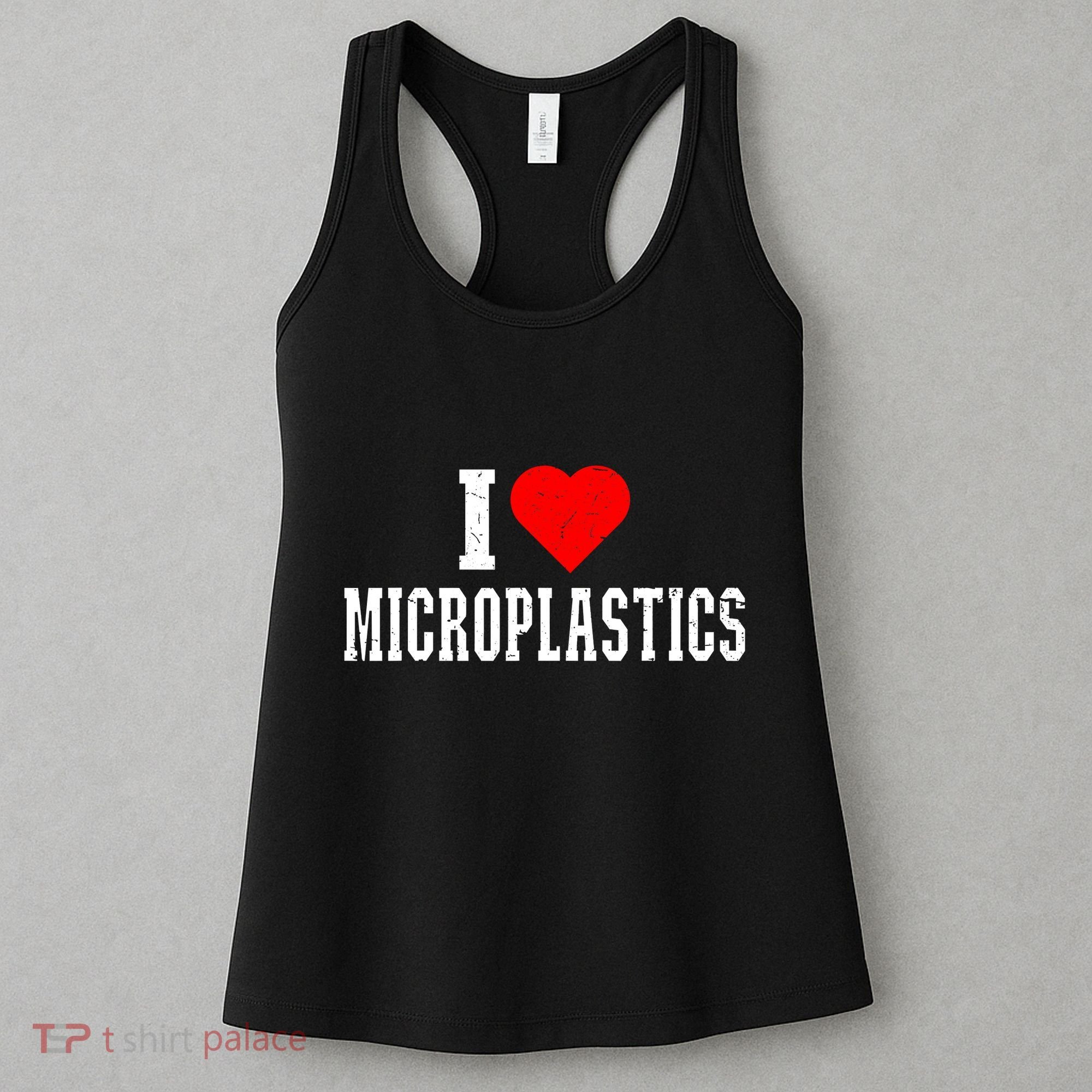 I Love Microplastics Dank Meme Funny Viral Quote Trendy Women's Tank Top