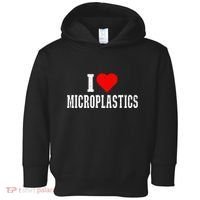 I Love Microplastics Dank Meme Funny Viral Quote Trendy Toddler Hoodie thumb 0