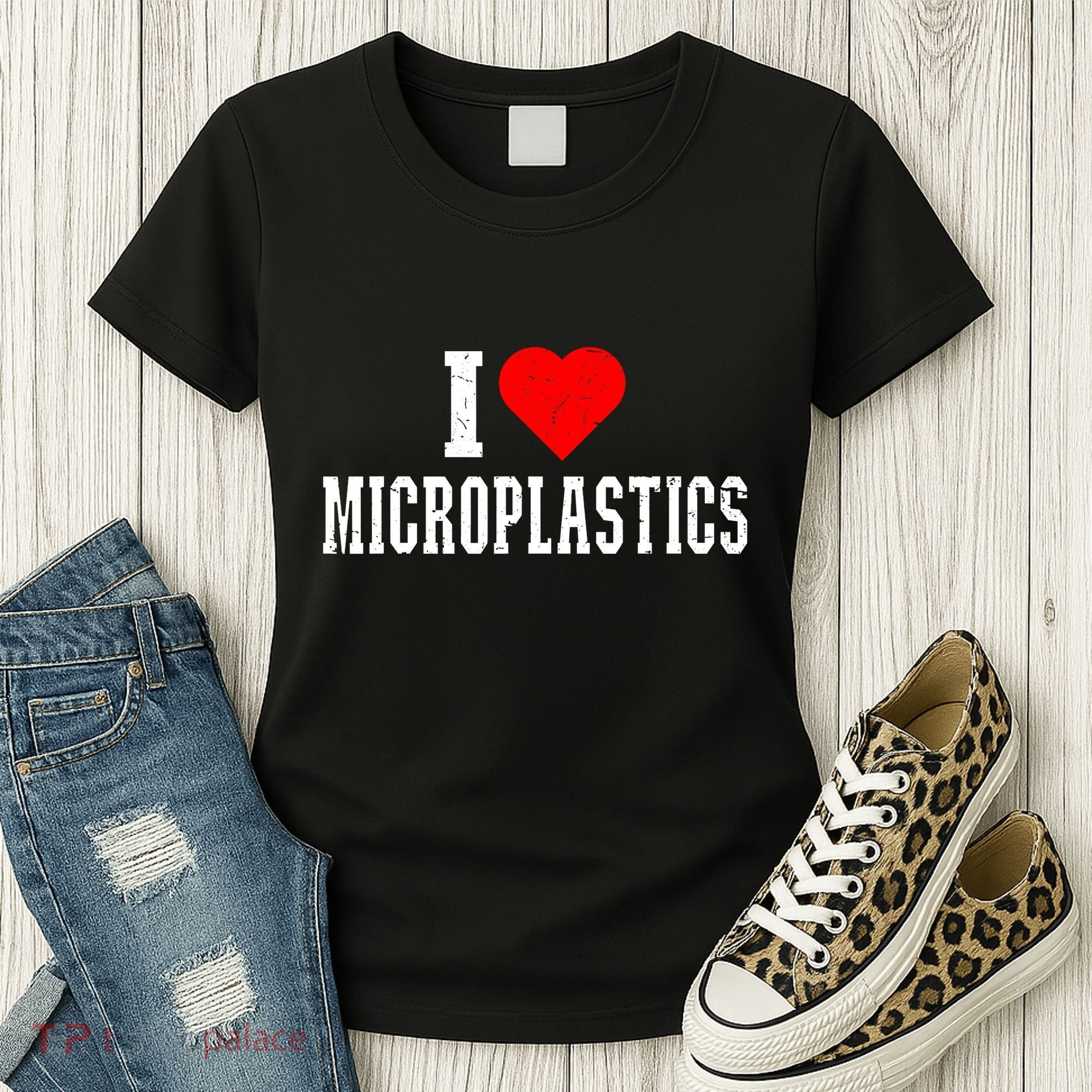 I Love Microplastics Dank Meme Funny Viral Quote Trendy Women's T-Shirt