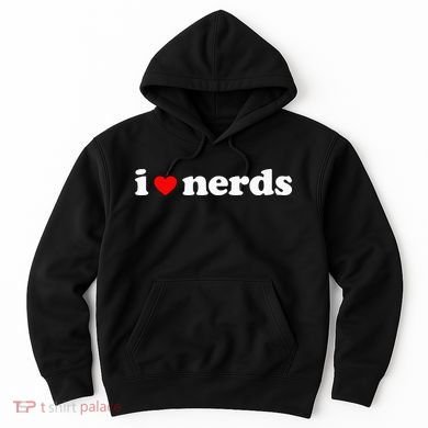 I Love Nerds Hoodie