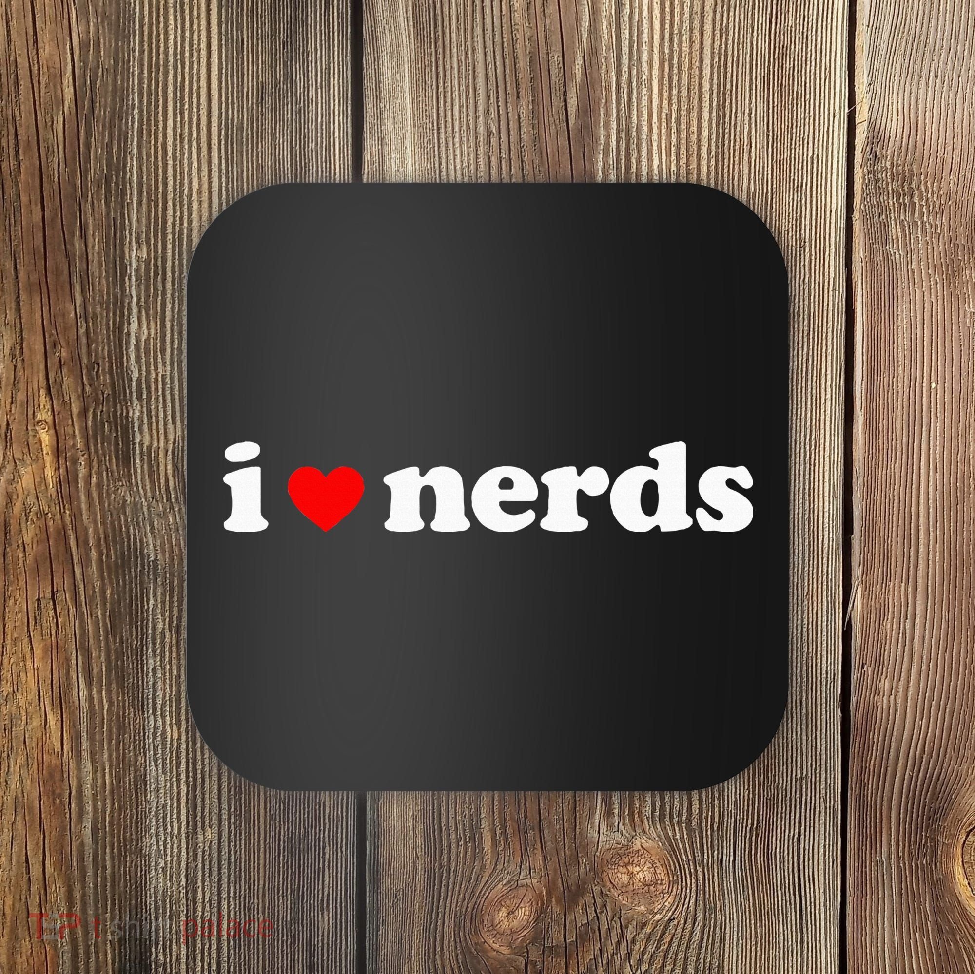 I Love Nerds Coaster