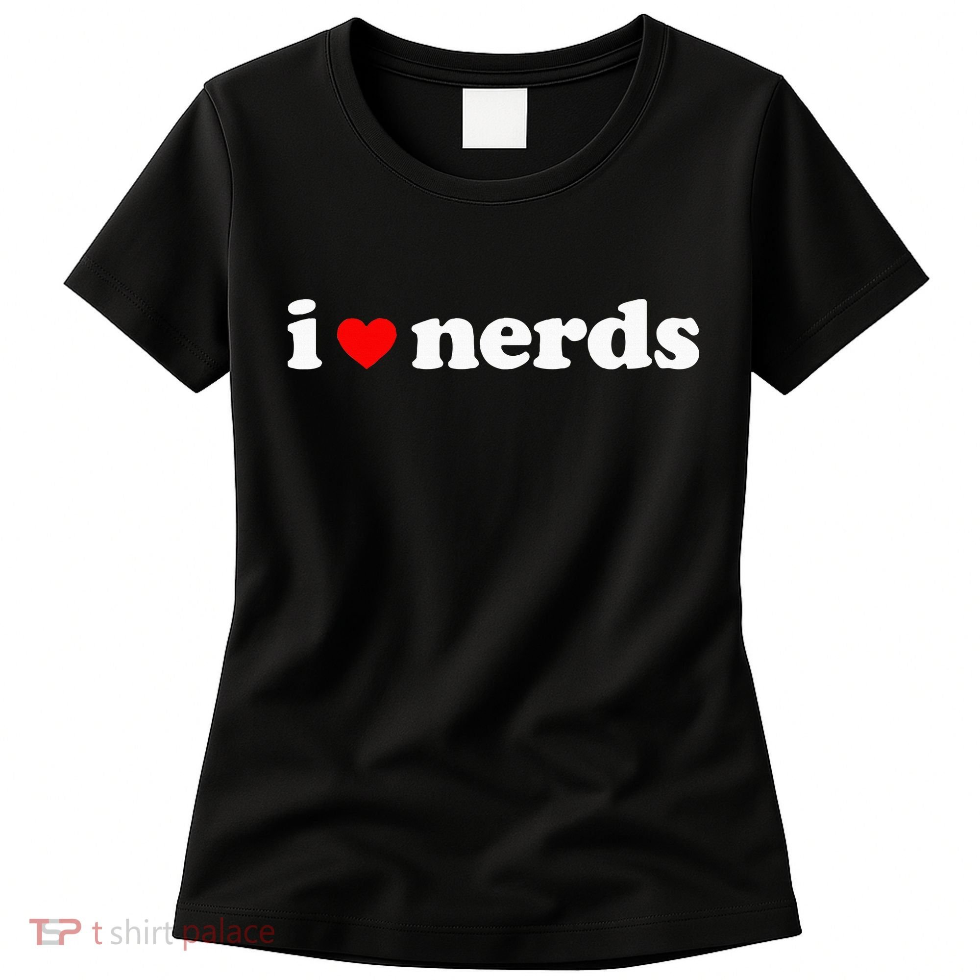I Love Nerds Women's T-Shirt