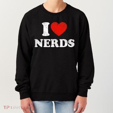 I Love Nerds Outfit Distressed I Heart Nerds Women's Sweatshirt