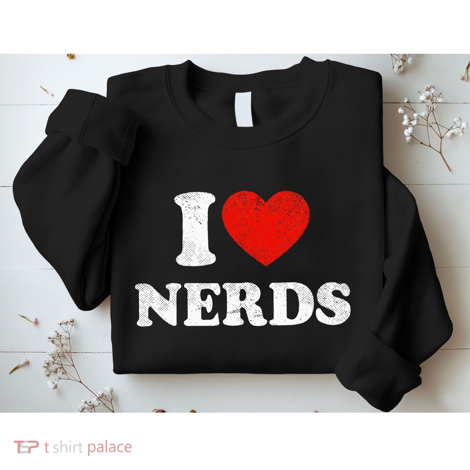 I Love Nerds Outfit Distressed I Heart Nerds Sweatshirt