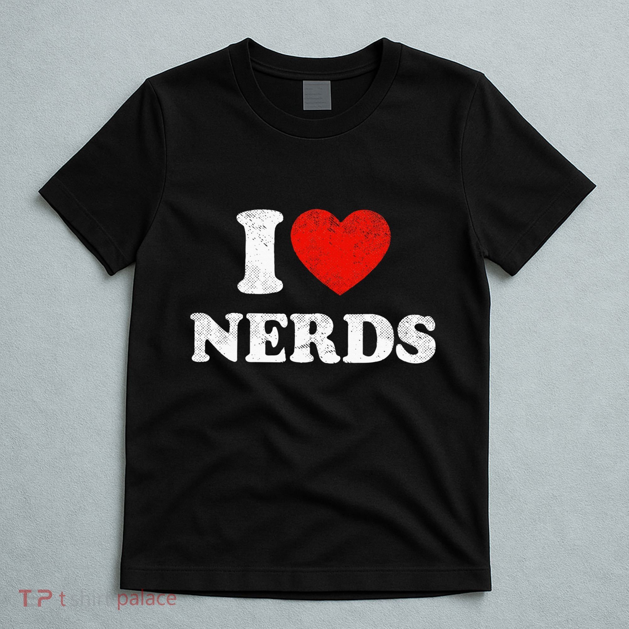 I Love Nerds Outfit Distressed I Heart Nerds T-Shirt