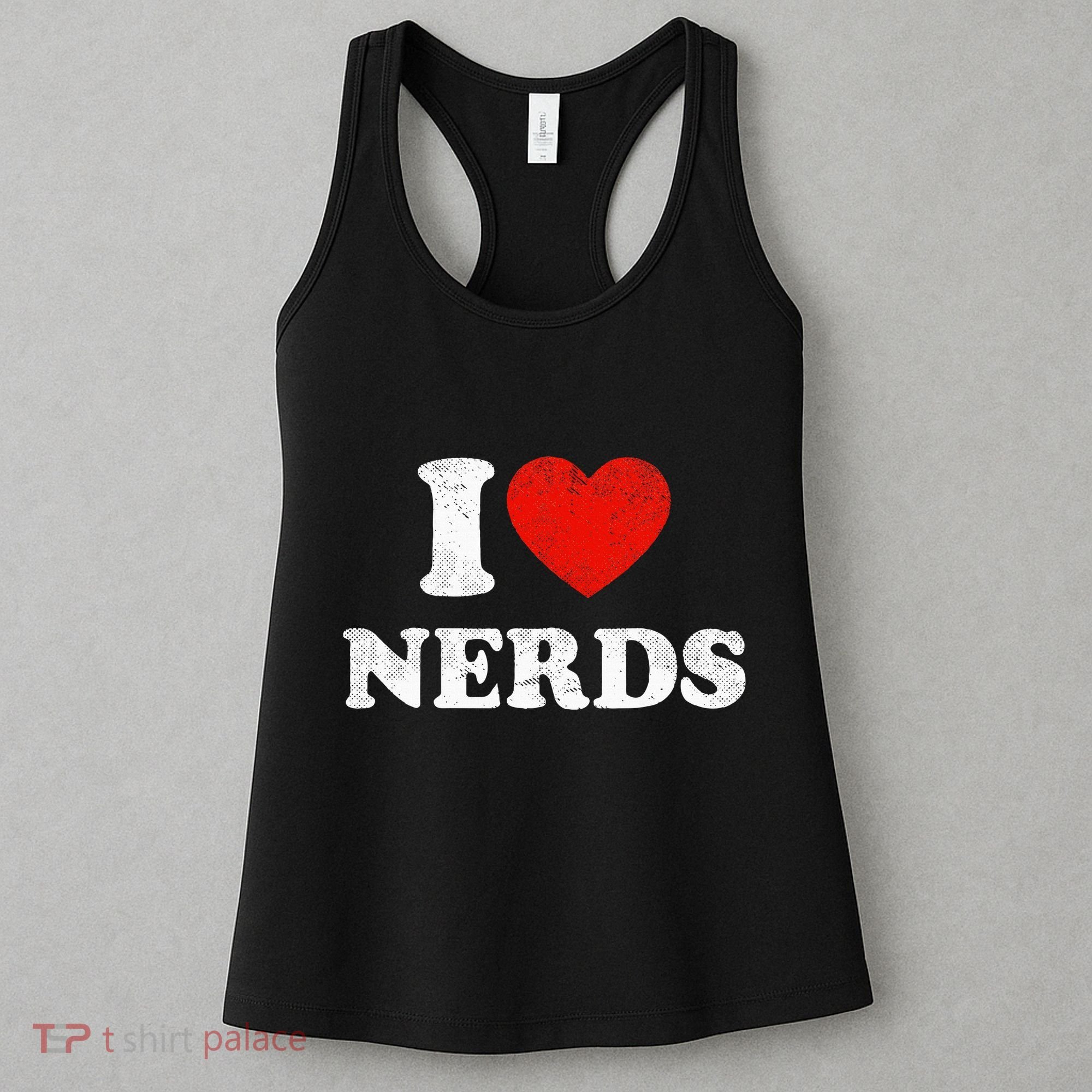 I Love Nerds Outfit Distressed I Heart Nerds Women's Tank Top