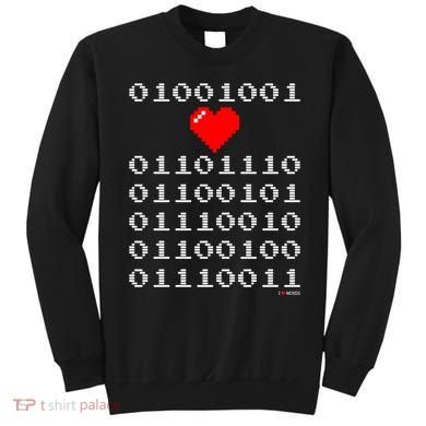 I Love Nerds I Heart Nerds In Binary Code For Geeks Sweatshirt
