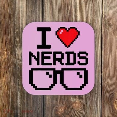 I Love Nerds For Science Or Book Lovers And Knowledge Geeks Coaster