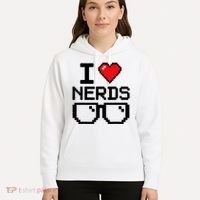 I Love Nerds For Science Or Book Lovers And Knowledge Geeks Hoodie thumb 5