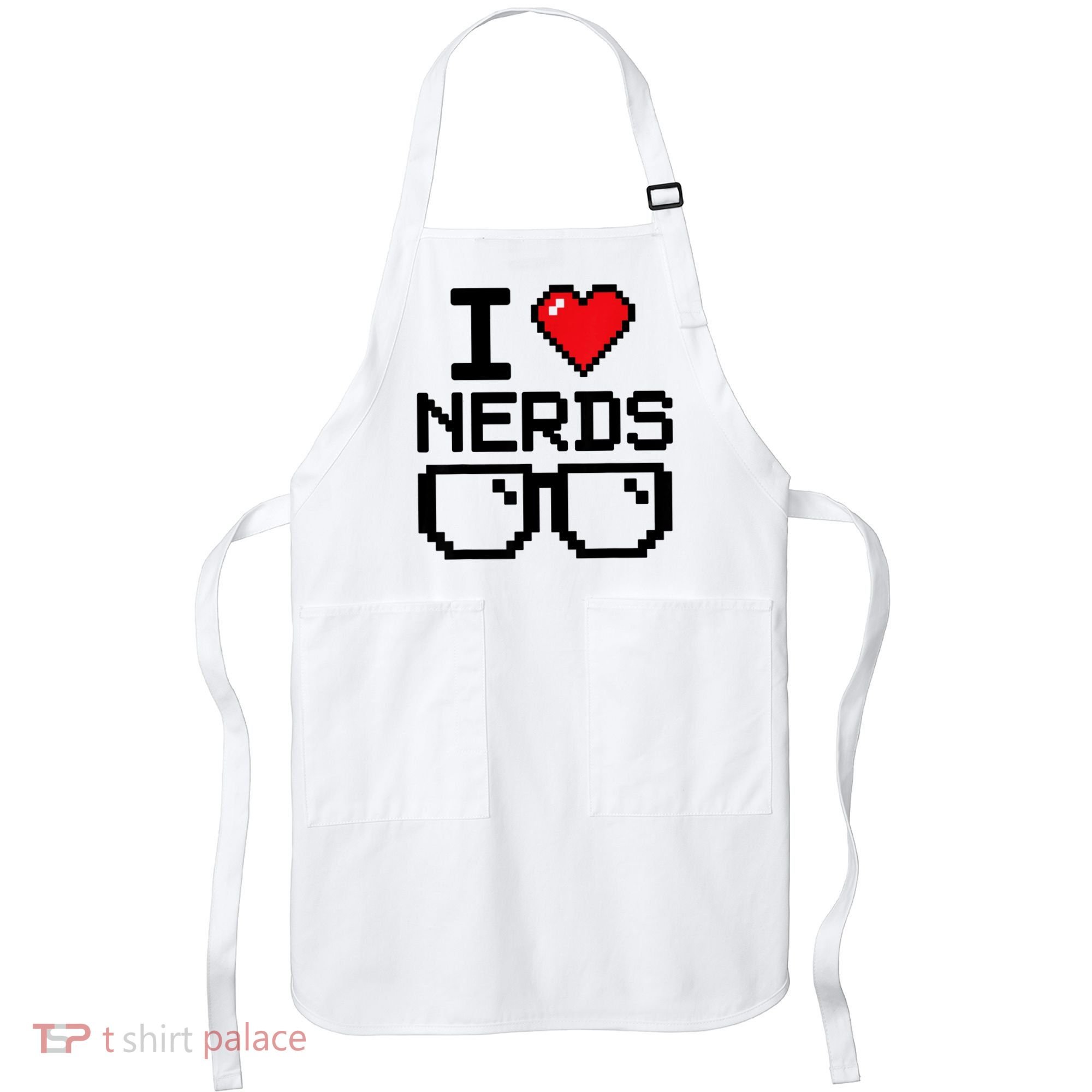 I Love Nerds For Science Or Book Lovers And Knowledge Geeks Apron