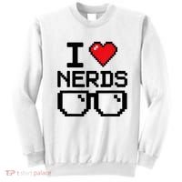 I Love Nerds For Science Or Book Lovers And Knowledge Geeks Sweatshirt thumb 0
