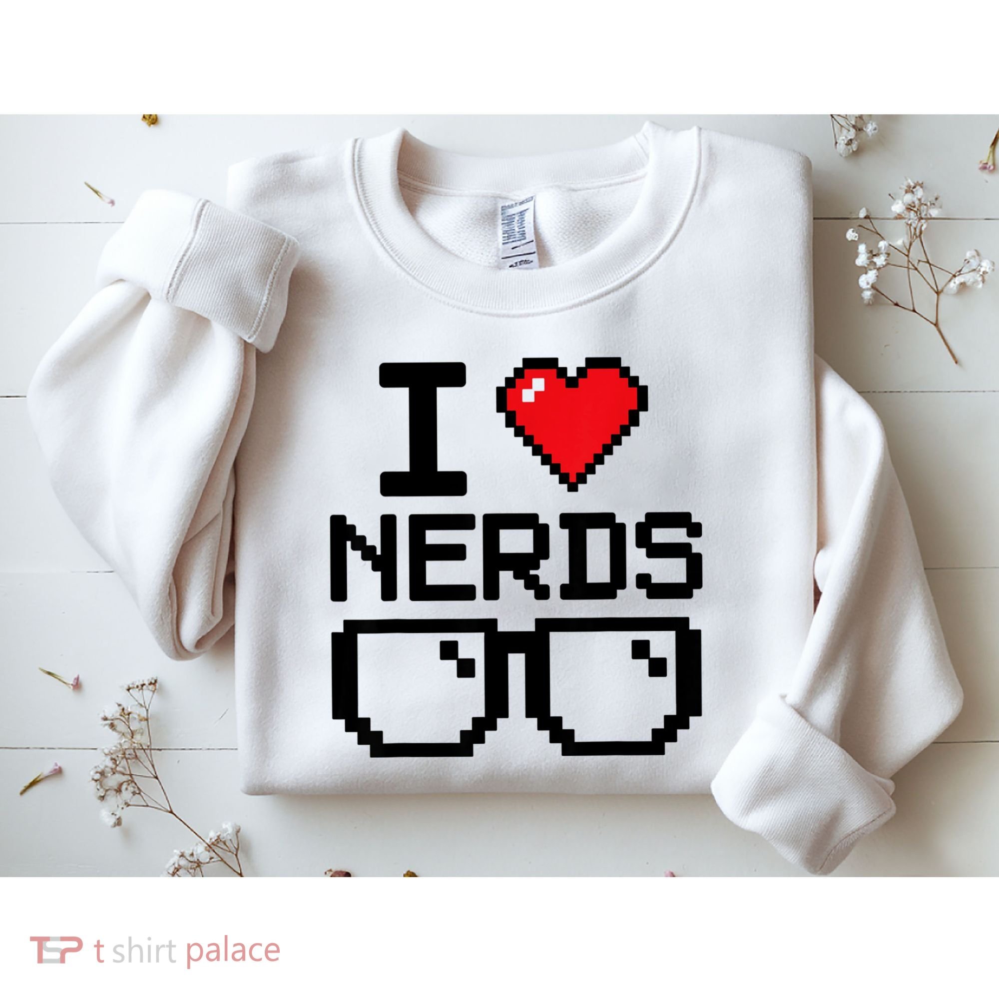 I Love Nerds For Science Or Book Lovers And Knowledge Geeks Sweatshirt