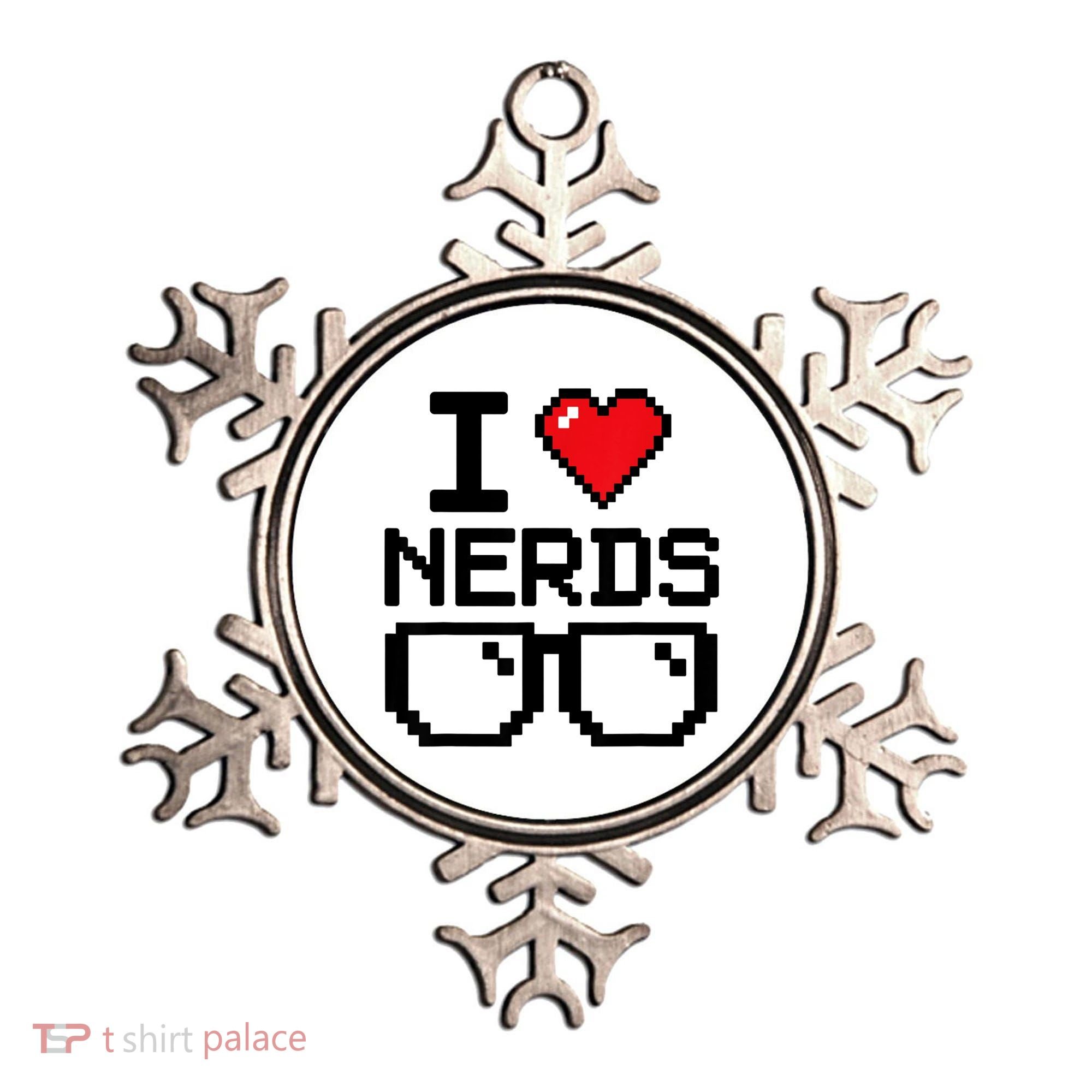I Love Nerds For Science Or Book Lovers And Knowledge Geeks Ornament