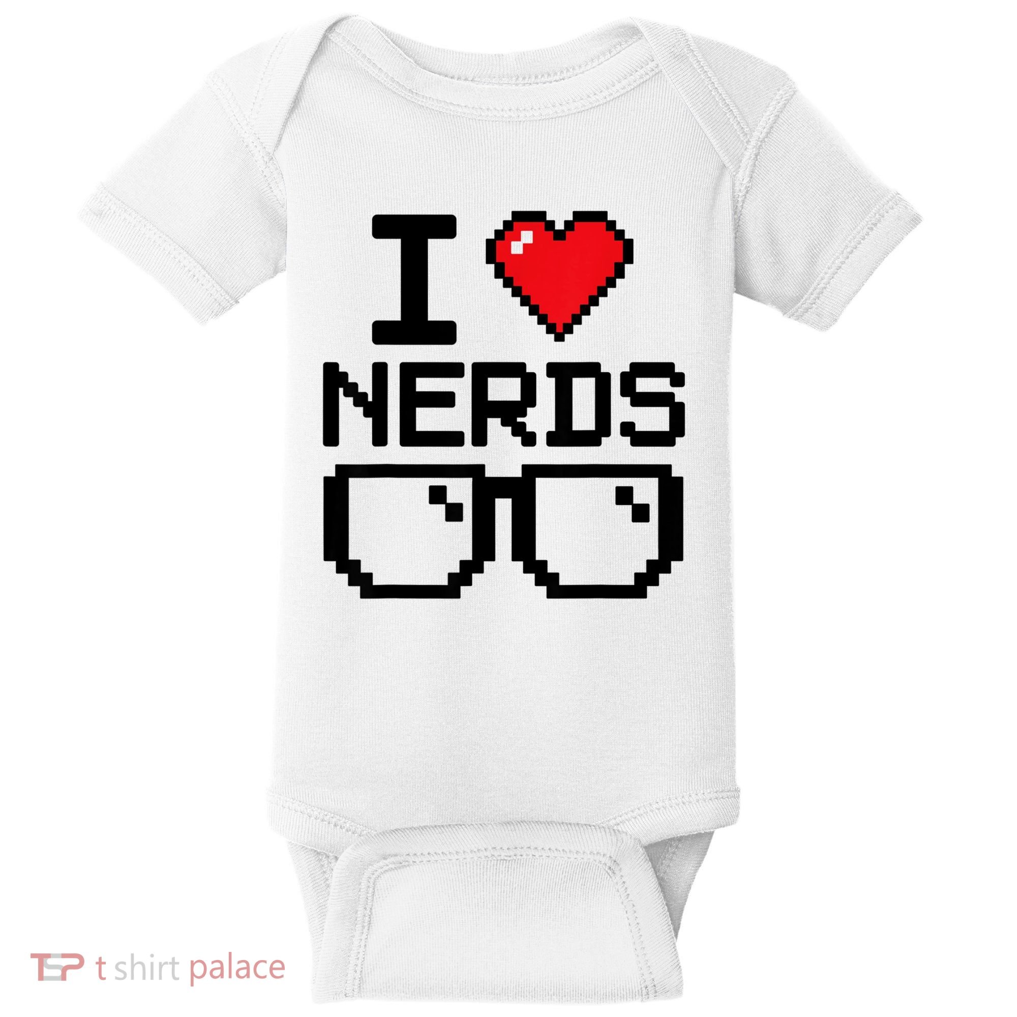 I Love Nerds For Science Or Book Lovers And Knowledge Geeks Baby Bodysuit
