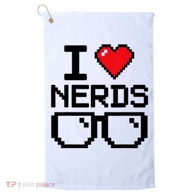 I Love Nerds For Science Or Book Lovers And Knowledge Geeks Golf Towel