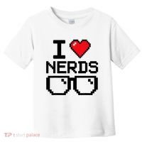 I Love Nerds For Science Or Book Lovers And Knowledge Geeks Toddler T-Shirt thumb 0