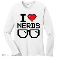 I Love Nerds For Science Or Book Lovers And Knowledge Geeks Women's Long Sleeve Shirt thumb 0