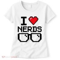 I Love Nerds For Science Or Book Lovers And Knowledge Geeks Women's T-Shirt thumb 0