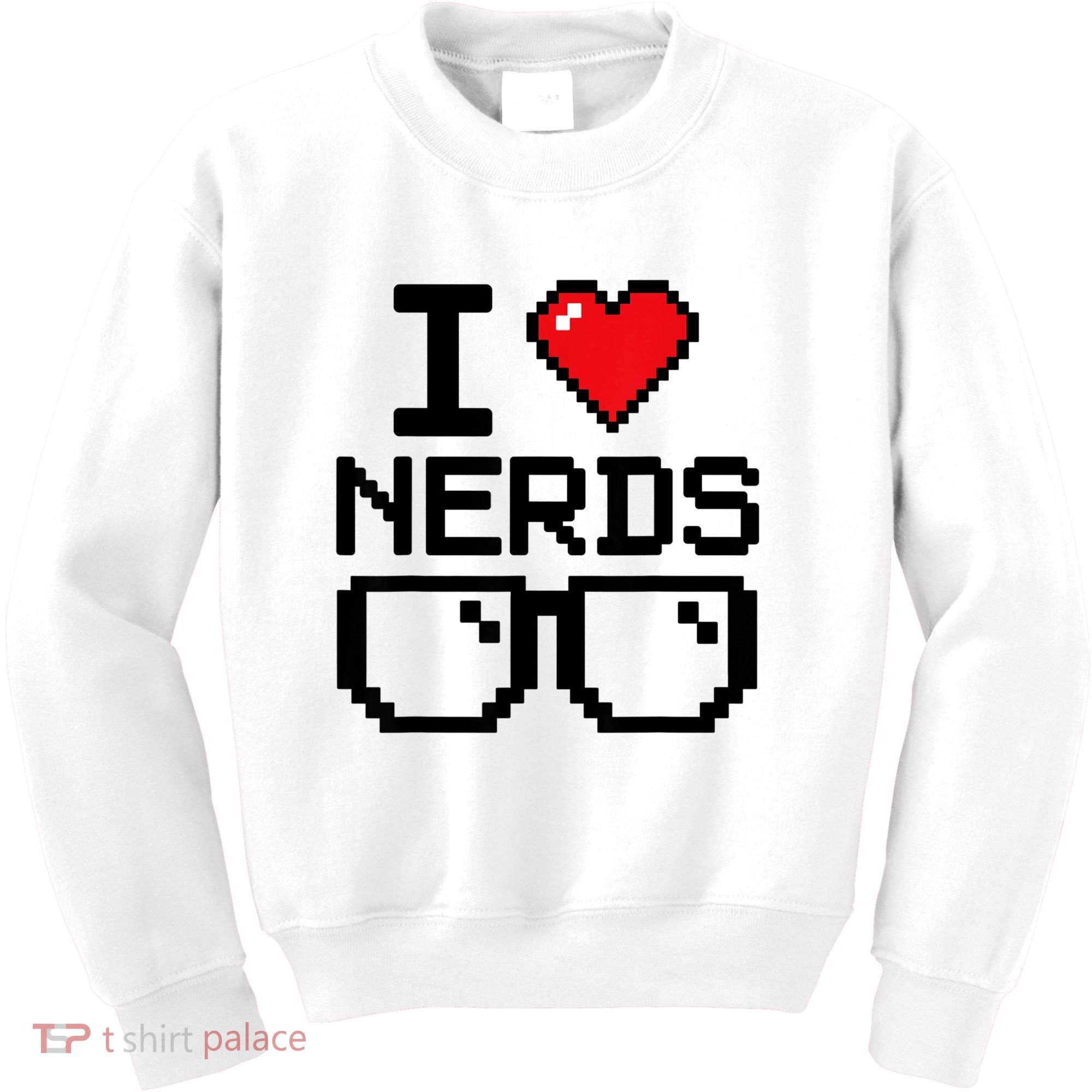 I Love Nerds For Science Or Book Lovers And Knowledge Geeks Kids Sweatshirt