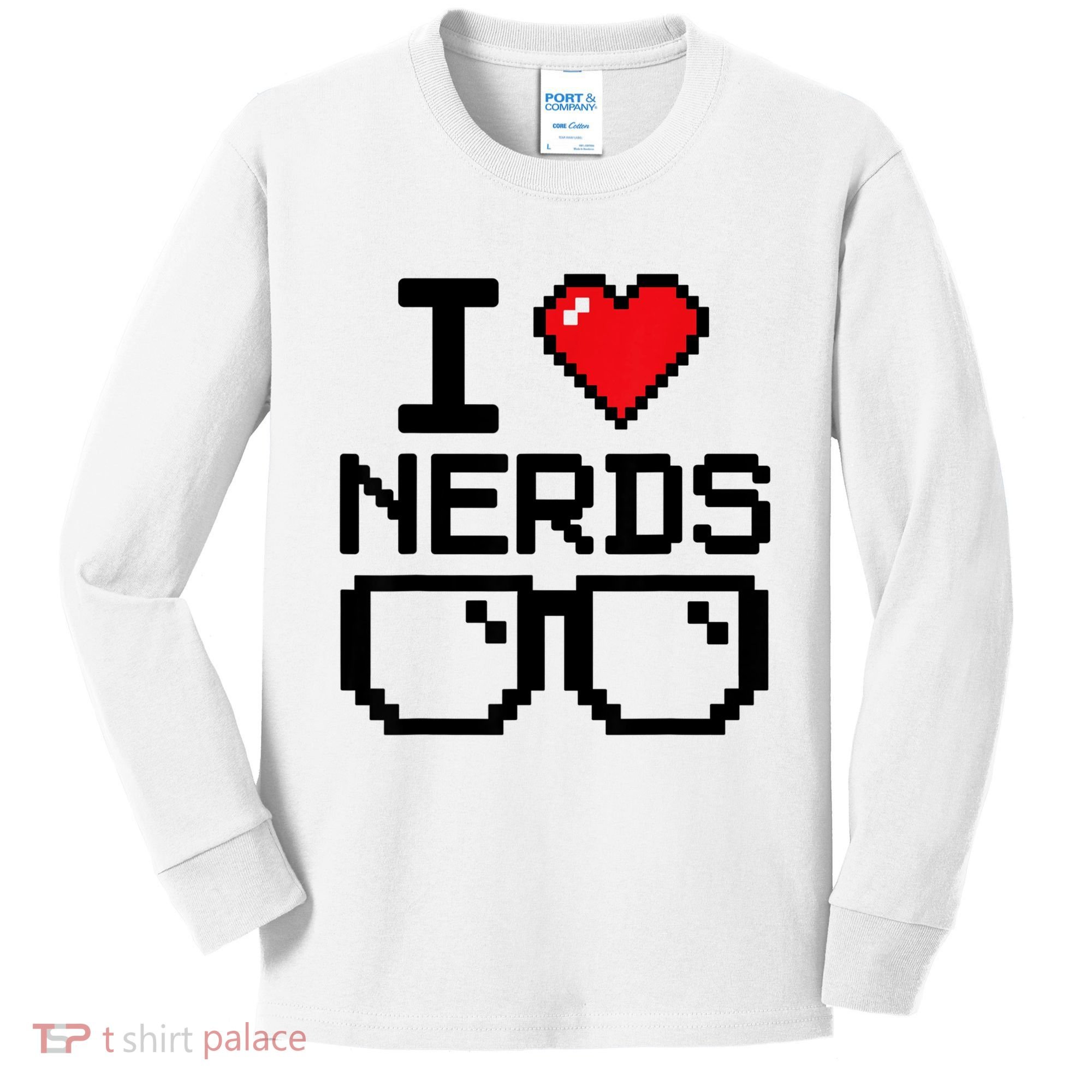 I Love Nerds For Science Or Book Lovers And Knowledge Geeks Kids Long Sleeve Shirt