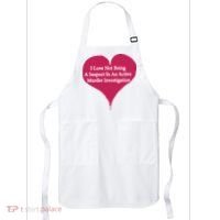 I Love Not Being A Suspect In An Active Murder Investigation Apron thumb 0