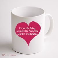 I Love Not Being A Suspect In An Active Murder Investigation Coffee Mug thumb 1