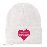 I Love Not Being A Suspect In An Active Murder Investigation Beanie thumb 0