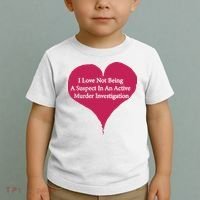 I Love Not Being A Suspect In An Active Murder Investigation Toddler T-Shirt thumb 2