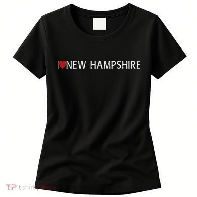 I Love New Hampshire Women's T-Shirt